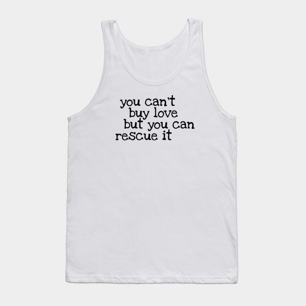 Dog rescue Tank Top by DesignsandSmiles